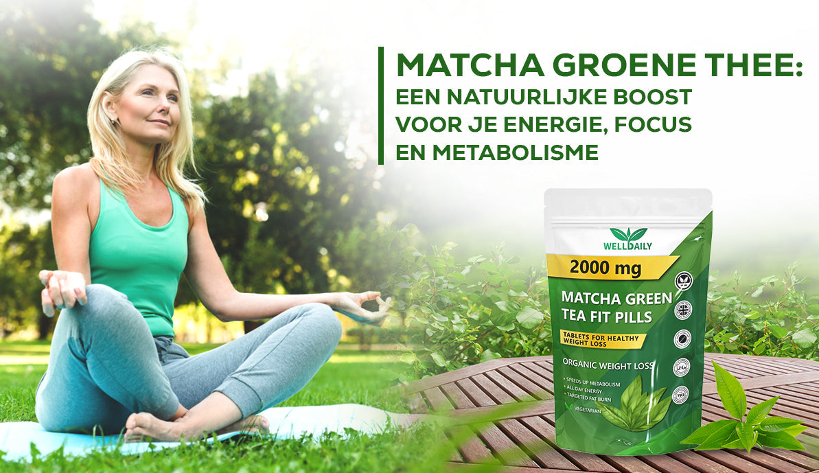 Matcha Groene Thee: Een Natuurlijke Boost voor Je Energie, Focus en Metabolisme
